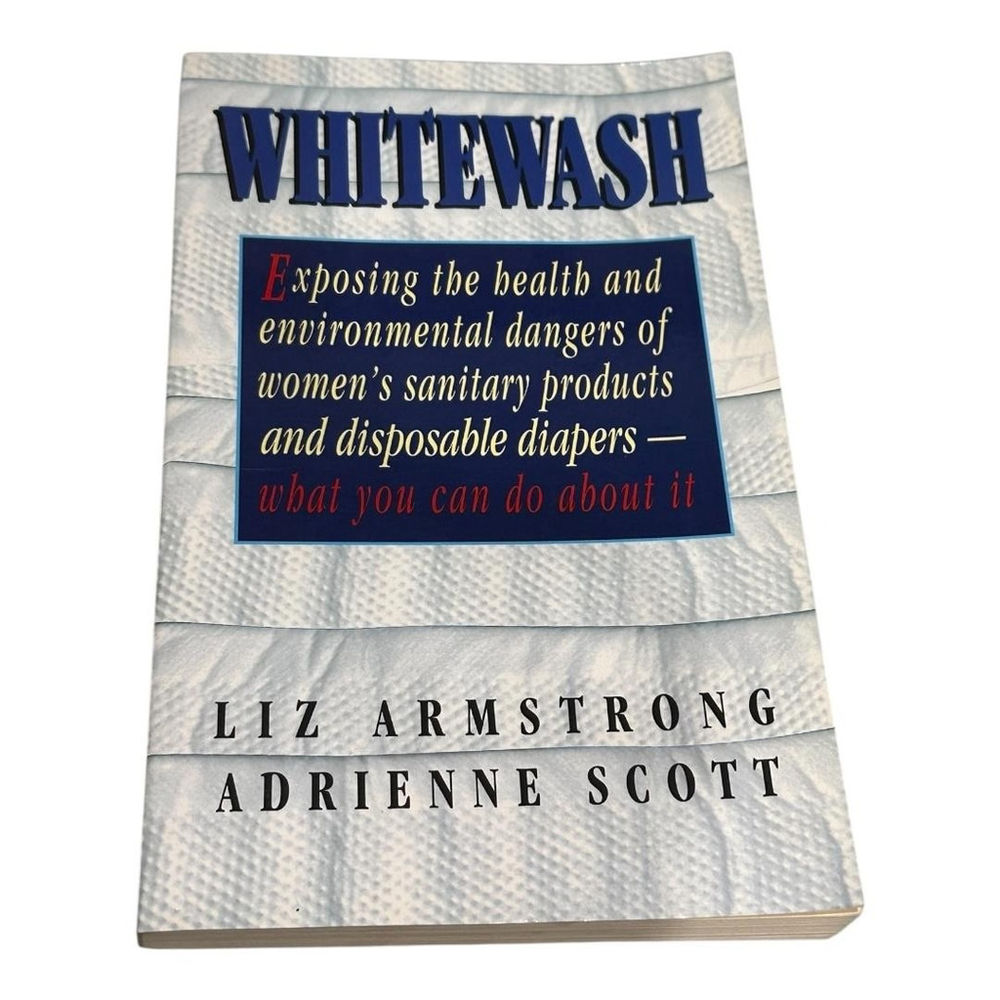 Whitewash Liz Armstrong Adrienne Scott Paperback Women's Health Environment